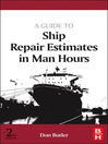 A Guide to Ship Repair Estimates in Man-hours  2 by Don Butler eBook